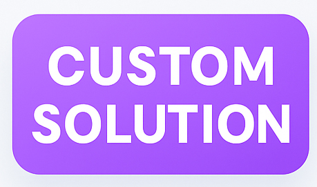 Custom Solutions