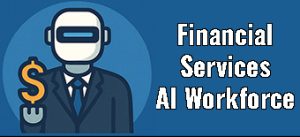 Financial Service AI Workforce